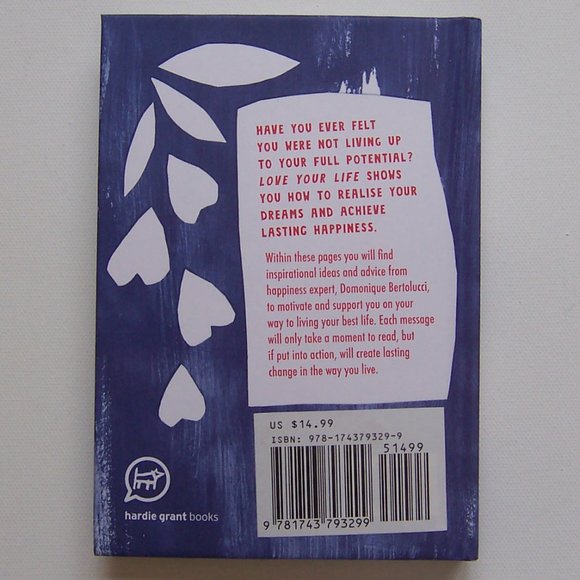 "LOVE YOUR LIFE" by: Domonique Bertolucci - Picture 5 of 5